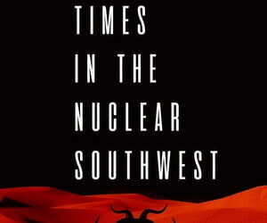 Good Times In The Nuclear Southwest 1 - part 3
